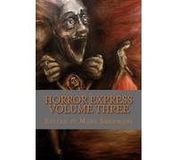 Horror Express Volume Three
