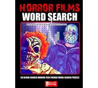 Horror Films Word Search: 60 blood soaked horror film word search puzzles (Hanrahan Wordsearch Puzzles)