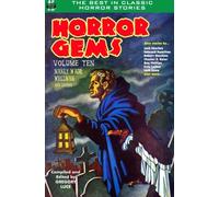 Horror Gems, Volume Ten, Manly Wade Wellman and others: Volume 10