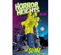 Horror Heights: The Slime: Book 1 (Horror Heights)