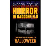 Horror in Haddonfield: Halloween's Untold Stories
