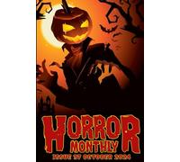 Horror Monthly #37 October 2024 (Horror Monthly Magazine)