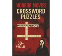 Horror Movie Crossword Puzzle: Crossword Puzzles with Easy to Read Print about Horror Movies: Paranormal, Slasher, and More | 6x9 inches, 120 pages | ... gift for Vacations, Holidays, and Relaxation