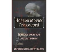 Horror Movie Crossword: Scary Cinema Crosswords with Solutions | Brain Games for Horror Fans, Movie Buffs & Puzzle Lovers | 6x9 inches, 120 pages