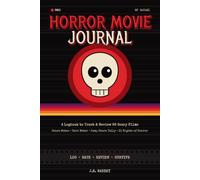 Horror Movie Journal: A Logbook to Track, Rate & Review 96 Scary Films - Scare Meter, Gore Meter, Jump Scare Tally, 31 Nights of Horror Challenge & Subgenre Bingo (J.R. Waddey Halloween Collection)