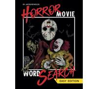 Horror Movie Word Search: Easy Edition: 80 Puzzles (1,500+ Clues) for the Ultimate Scary Movie Buff