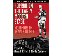 Horror on the Early Modern Stage: Nightmare on Thames Street