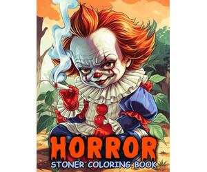 Horror Stoner Coloring Book For Adults: Spooky Weed coloring pages for Relaxation and Stress Relief, Cute Chibi Creepy Characters, Ideal Stoner Gift for Women Men Girls