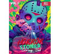 Horror Stoner Coloring Book: Iconic Horror Stoner Characters Coloring Book for Adults to Relax and Unwind (Vol. 1) (Stonner Collection)