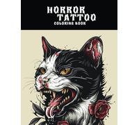 Horror Tattoo Coloring Book: 50 Awesome and Scary Tattoo Designs to Color in