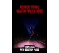 Horror Word Search Puzzle Book for Adults: 55 Large Print Puzzles Featuring Cryptids, Serial Killers, Urban Legends, Demons, and Paranormal Mysteries ... Fans and True Crime Lovers | 6x9 110 Pages