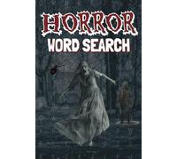Horror Word Search: Puzzle Book for Adults with Large Print about Horror Movies, Everything Spooky and More | 6x9 inches, 110 pages, 55 Puzzles | Gift for Vacations, Holidays and Free Times