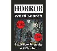Horror Word Search Puzzle Book For Adults: Word Searches With Easy to Read Print About Horror, Ghosts and The Paranormal and More | 6x9 Inches, 110 ... Times (LIFE & LEISURE WORD SEARCH SERIES)
