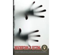 Horror Writing Prompts for Authors on Location - Description and Setting (Hands Design): Pocket size for 20 separate locations, each with over 40 writing prompts