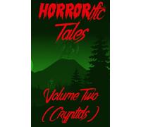 HORRORific Tales Volume Two: Cryptids: 2