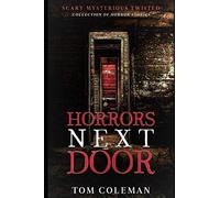 Horrors Next Door: Short Scary Stories to play with your mind