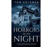 HORRORS OF THE NIGHT 1: Most scariest stories to puzzle your mind