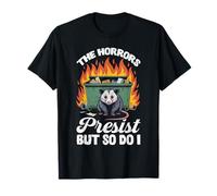 Horrors Persist So Do I Funny Possum Meme Trash Dumpster T-Shirt