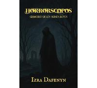 Horrorscopos: Grimorio de los Signos Rotos