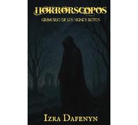 Horrorscopos: Grimorio de los Signos Rotos
