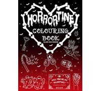 Horrortines: A Creepy Cute Horror Valentine’s Colouring Book for Adults & Teens Spooky Love, Gothic Hearts, Bats, Ghosts, Coffins, Skeletons, Vampires ... with Gothic Valentine’s Day Fun, Kawaii