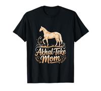 Horse Akhal-Teke Mom Equestrian Pride Akhal-Teke T-Shirt