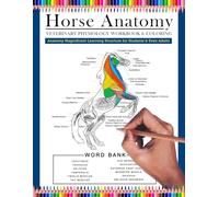Horse Anatomy Veterinary Physiology Workbook & Coloring: Anatomy Magnificent Learning Structure for Students & even Adults | Perfect Gift for ... Horse Lovers & Adults (Anatomy Coloring Book)