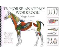 Horse Anatomy Workbook: A Learning Aid for Students Based on Peter Goody's Classic Work, Horse Anatomy (Allen Student)