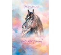 Horse Around, writ it down: notes to myself