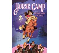 Horse Camp: A Horse Girl Mystery: 2