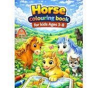 Horse Colouring Book for Kids Ages 3-8: Fun & Cute Horse Illustrations for Creative Kids | Relaxing and Educational Colouring Pages