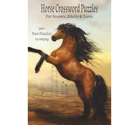 Horse Crossword Puzzles: Crossword Puzzles with Easy to Read Print about Horses, Horse Champions, Breeds and More | 6x9 inches, 120 pages | 50+ ... Gift for Vacations, Holidays and Relaxation