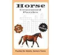 Horse Crossword Puzzles: Crossword Puzzles with Easy to Read Print about Horses, Rodeo, Ranching and More | 6x9 inches, 100 pages | 50 puzzles...Gift for Vacations, Holidays and Relaxation