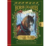 Horse Diaries #11: Jingle Bells (Horse Diaries Special Edition)