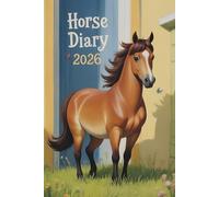 Horse Diary 2026: A5 Week-to-View Dated & Organizer from January 2026 to December 2026. UK Edition