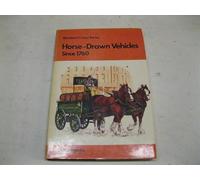 Horse-drawn Vehicles Since 1760 in Colour