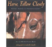 Horse, Follow Closely