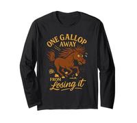 Horse Girl Humor Barn Life Saddle Sass Riding Club Long Sleeve T-Shirt