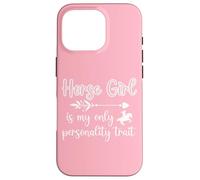 Horse Girl Is My Only Personality Trait Case for iPhone 16 Pro