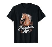Horse Hanoverian Hanoverian Mom Equestrian Art T-Shirt