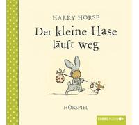 Horse,Harry-Der Kleine Hase Läuft Weg (Hörspiel)