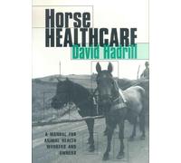 Horse Healthcare: A manual for animal health workers and owners