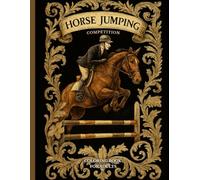 Horse Jumping Competition - Coloring Book for Adults: Relaxing Equestrian Art Therapy with Realistic Show Jumping Scenes | Stress Relief for Horse ... with Show Jumping Horses, Riders & Obstacles
