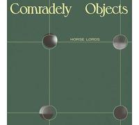 HORSE LORDS - COMRADELY OBJECTS [VINYL]