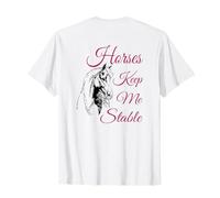 Horse Lover Riding Love Horses Keep Me Stable Rider T-Shirt