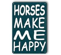 Horse Lover Signs,Home Wall Decor,Funny Coffee Bar Decor Sign,Wall Decoration For Home Office "Horses Make Me Happy" Metal Aluminum Sign 8x12 Inch