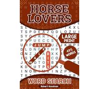 Horse Lovers Word Search: Large Print Puzzles for Stress Relief and Mental Sharpness Over 50 Puzzles to Keep You Thinking