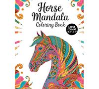 Horse Mandala Coloring Book: 40 Beautiful Horse Mandala Designs for Stress Relief and Relaxation (Single-Sided Pages, 8.5" x 11")