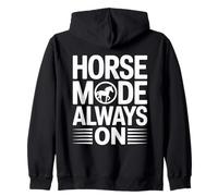 Horse Mode Always On Equestrian Riding Lover Zip Hoodie