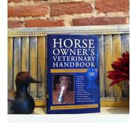 Horse Owner′s Veterinary Handbook